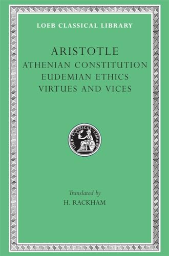 The Athenian Constitution (Loeb Classical Library)